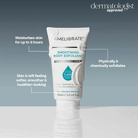 Image 1, Moisturises skin for up to 8 hours AMELIORATE dermatologist approved SMOOTHING BODY EXFOLIANT WITH ALPHA HYDROXY THERAPY Physically & chemically exfoliates Skin is left feeling softer, smoother & healthier-looking (LaH6) COMPLEX GIVE YDRATING RL TURANT INTENSIFH DEATOLOGIST APPROVED 150ml 5.0 US floz 20 РЕВНОГОР УБЬКОЛЕР bons MLEV HADI DOME HADWYLIMO Image 2, Promotes surface skin cell renewal AMELIORATE TRANSFORMING BODY LOTION WITH ALPHA HYDROXY THERAPY dermatologist approved CONTAINS THE UNIQUE (LaH6) SKIN HYDRATION COMPLEX Intensely hydrates for up to 24 hours Resurfaces rough, dry, bumpy skin texture INTENSIVE SMOOTHING HYDRATOR HYDRATANT INTENSIF LISSANT DERMATOLOGIST APPROVED 200ml e 6.7 US fl.oz. DEBWVIOГO 121 ЬЬВОЛЕД